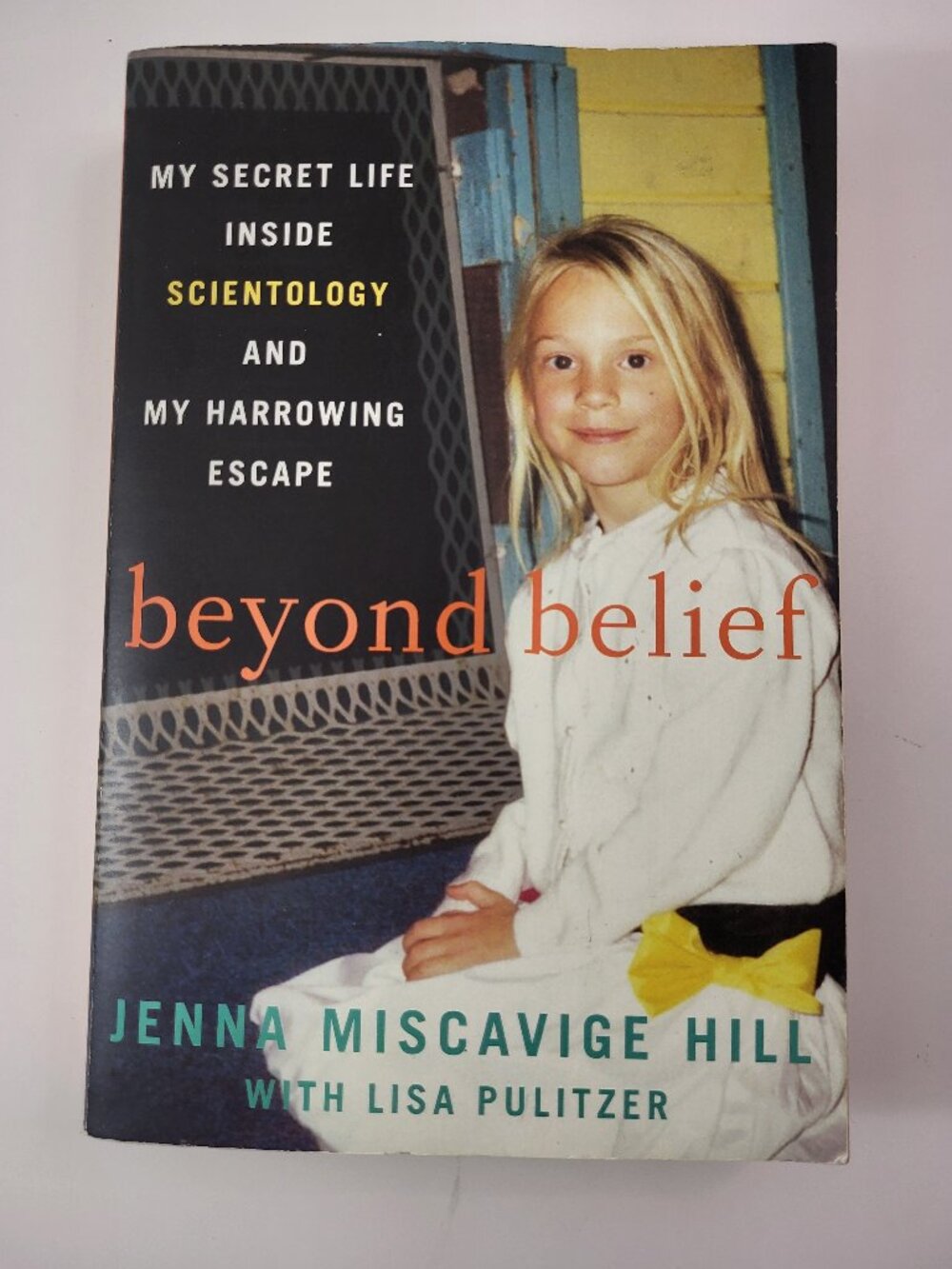 Beyond Belief Hardcover Book 2013 Jenna Miscavige Hill Scientology Memoir